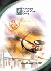 Wimmera Health Care Group Annual Report 2004 - 2005.pdf.jpg
